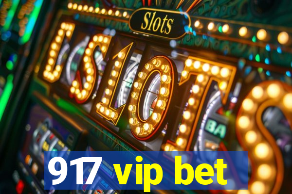 917 vip bet